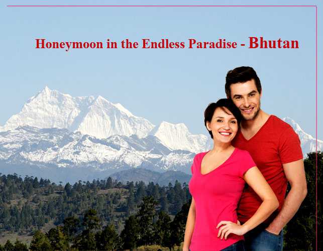 Honeymoon in The Endless Paradise- Bhutan