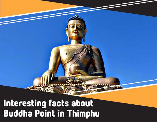 Interesting facts about Buddha Point in Thimphu, Bhutan